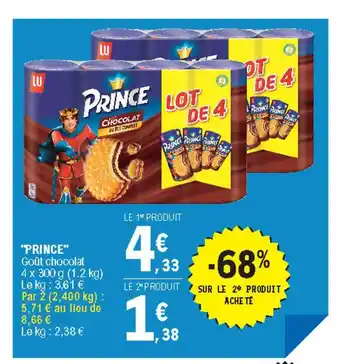 E.Leclerc Offre &quot;prince&quot; Goût Chocolat chez E Leclerc offre