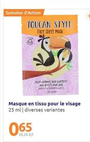 Semaine d'action  toucan style  face sheet mask  helps mprove son bastkity  and boost your in with cucumberjuice  23 me  masq