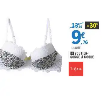 E.Leclerc Soutien-gorge à Coque Tissaia offre