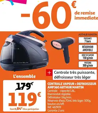 Auchan Arthur martin centrale vapeur + defroisseur amp360 offre