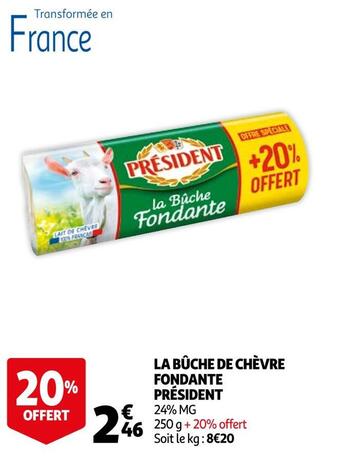 Auchan Président la bûche de chèvre fondante offre