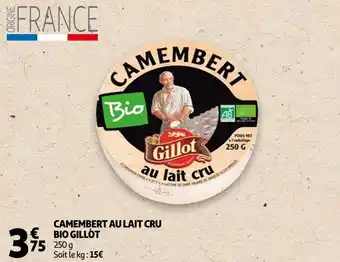 Auchan Gillot camembert au lait cru bio offre