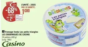 Géant Casino Les doodingues de casino fromage fondu les petits triangles offre