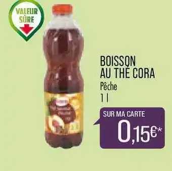 Match Boisson Au Thé Cora offre