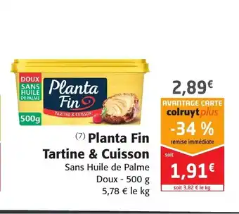 Colruyt Planta Fin Tartine & Cuisson offre