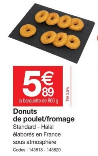 Promocash Donuts de Poulet/Fromage offre