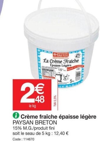 Promocash Crème Fraîche épaisse Légère offre