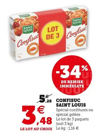 Super U Saint louis confisuc offre