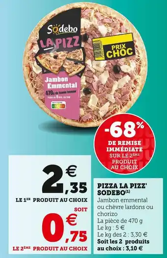 Super U Sodebo pizza la pizz' offre