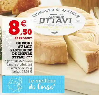 Super U Ottavi ghisoni au lait pasteurisé de chèvre offre