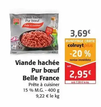 Colruyt Viande hachée de pur boeuf belle france offre