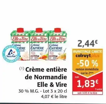 Colruyt Crème entière de normandie elle et vire offre