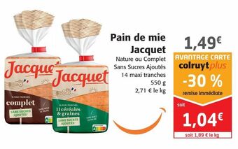 Colruyt Pain de mie jacquet offre