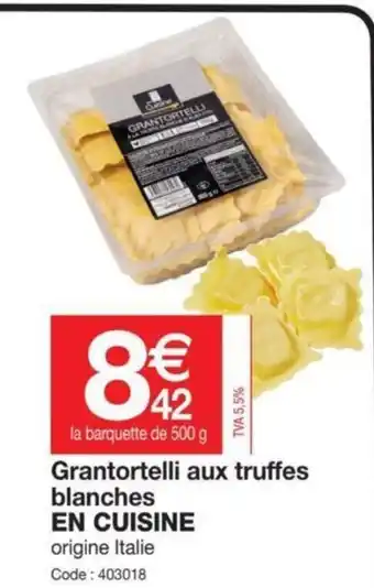 Grantortelli Aux Truffes