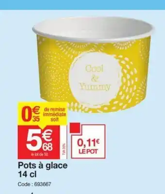 Promocash Pots A Glace 14 Cl offre
