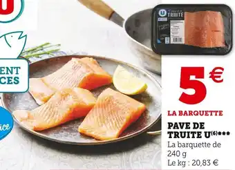 Super U U pave de truite offre