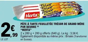 E.Leclerc Pâte à tarte feuilletée trésor de grand mere pur beurre offre