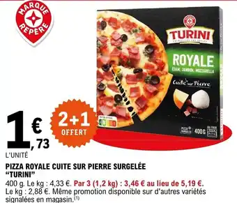 E.Leclerc Pizza royale cuite sur pierre surgelée offre