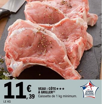 E.Leclerc Veau : côte à griller offre