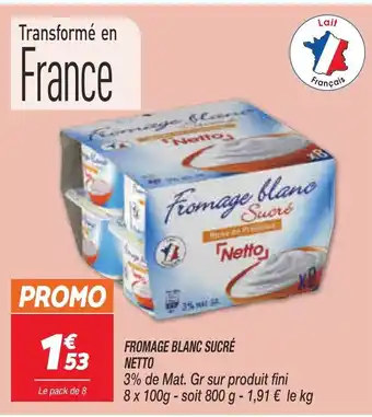 Netto Fromage Blanc Sucré offre