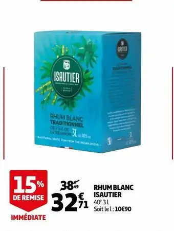 Auchan Rhum blanc isautier offre