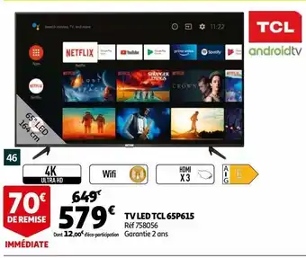 Auchan Tv led tcl 65p615 offre