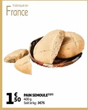 Auchan Supermarché Pain semoule offre