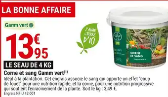 Gamm vert Gamm vert corne et sang offre