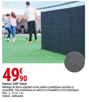 Gamm vert Canisse lop catral offre
