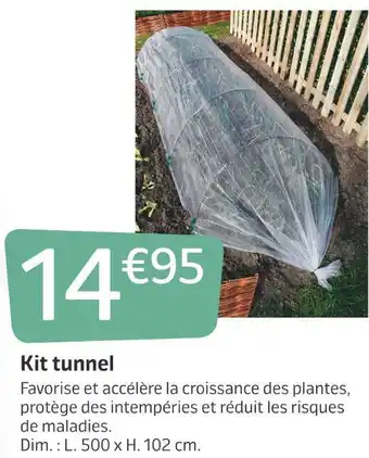 Jardiland Kit tunnel offre