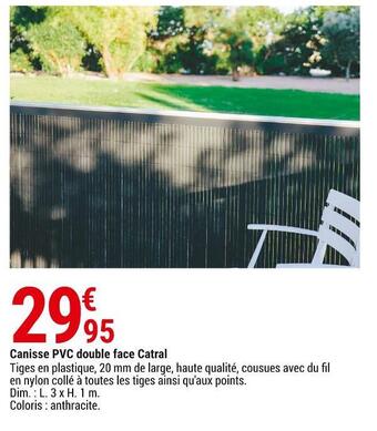 Gamm vert Canisse pvc double face catral offre
