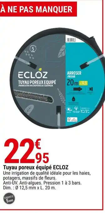 Gamm vert Ecloz tuyau poreux équipé offre