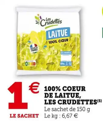 Super U Les crudettes 100% coeur de laitue offre
