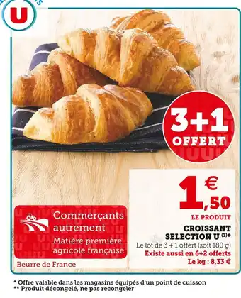 Super U U croissant selection offre