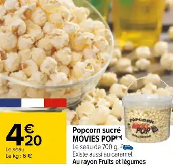 Carrefour Movies pop popcorn sucré offre