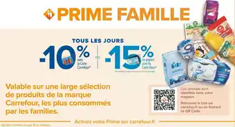 Carrefour Prime famille bon plan sur une large sélection de produits de la marque carrefour, les plus consommés par les familles offre