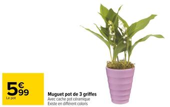 Carrefour Muguet pot de 3 griffes offre
