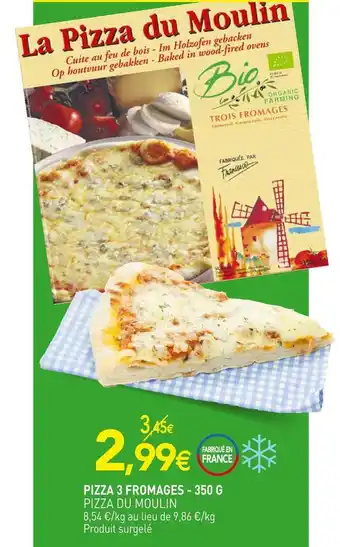 naturéO Pizza du moulin pizza 3 fromages offre
