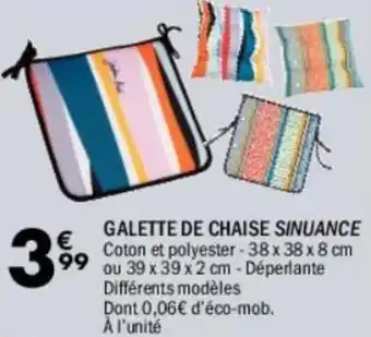 La Foir'Fouille Galette de chaise sinuance offre