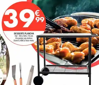 La Foir'Fouille Desserte plancha offre