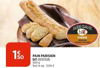 Bi1 Pain parisien bi1 offre