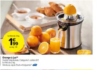 Carrefour Market Orange à jus offre