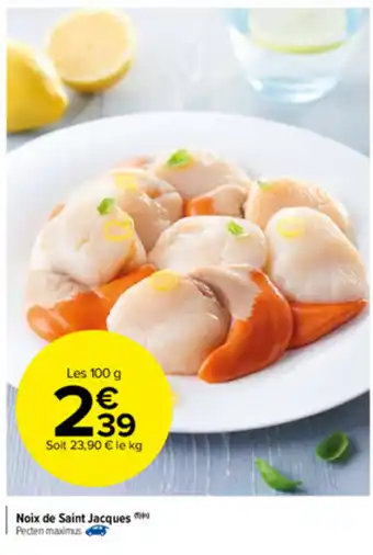 Carrefour Market Noix de Saint Jacques offre
