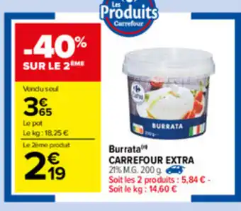 Carrefour Market Burrata Carrefour Extra offre