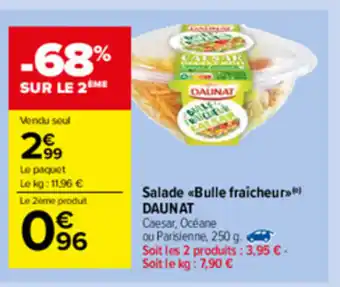 Carrefour Market Salade Bulle fraicheur Daunat offre
