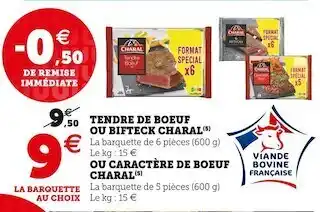 Super U Charal tendre de boeuf ou bifteck offre