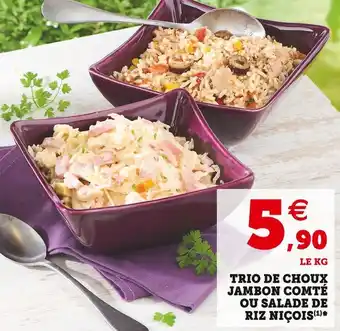 Super U Trio de choux jambon comté ou salade de riz niçois offre