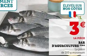 Super U Bar d'aquaculture offre