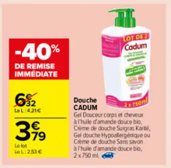 Carrefour Market Douche Cadum offre