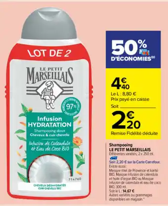 Carrefour Market Shampooing Le Petit Marseillais offre